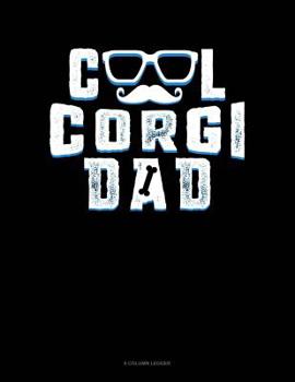 Paperback Cool Corgi Dad: 8 Column Ledger Book