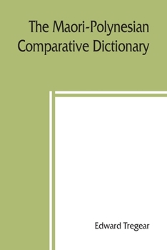 Paperback The Maori-Polynesian comparative dictionary Book