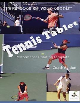 Paperback TennisTablet(c) PEFORMANCE CHARTING TEMPLATE COACH EDITION Book