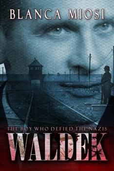 Paperback Waldek: The boy who defied the nazis Book