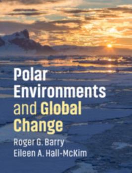 Hardcover Polar Environments and Global Change Book