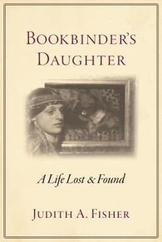 Paperback Bookbinder's Daughter: A Life Lost and Found Book