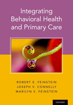 Psychiatry, Primary Care, and Medical Specialties: Pathways for Integrated Care