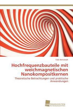 Paperback Hochfrequenzbauteile mit weichmagnetischen Nanokompositkernen [German] Book