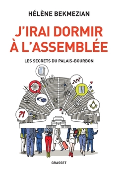 Paperback J'irai dormir à l'Assemblée [French] Book