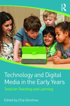 Paperback Technology and Digital Media in the Early Years: Tools for Teaching and Learning Book