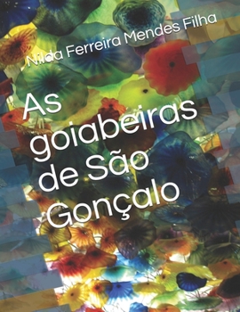 Paperback As goiabeiras de São Gonçalo [Portuguese] Book