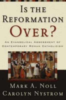 Paperback Is the Reformation Over?: An Evangelical Assessment of Contemporary Roman Catholicism Book