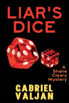 Liar's Dice: A Shane Cleary Mystery