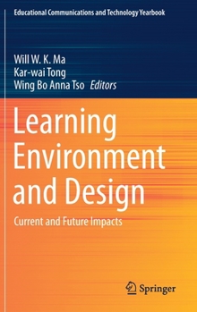 Hardcover Learning Environment and Design: Current and Future Impacts Book