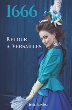 Paperback 1666: Retour à Versailles [French] Book