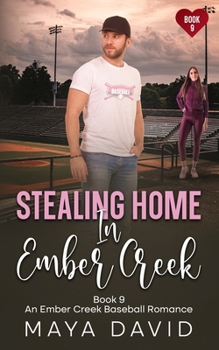 Paperback Stealing Home in Ember Creek: An Ember Creek Seasons Romance - Book 9 Book