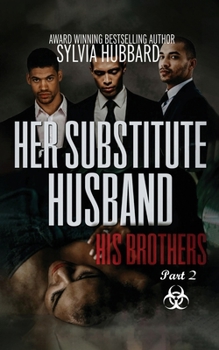 Paperback Her Substitute Husband... His Brothers: Part Two Book