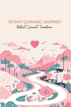 Paperback 30-Day Quran Journey Reflect, Connect, Transform Book