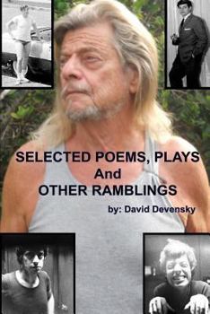 Paperback SELECTED POEMS, PLAYS and other RAMBLINGS (1960-2016) Book