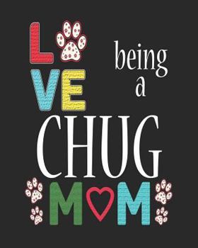 Paperback Love Being a Chug Mom: 12 Month Planahead Chug Book