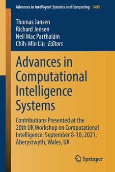 Paperback Advances in Computational Intelligence Systems: Contributions Presented at the 20th UK Workshop on Computational Intelligence, September 8-10, 2021, A Book