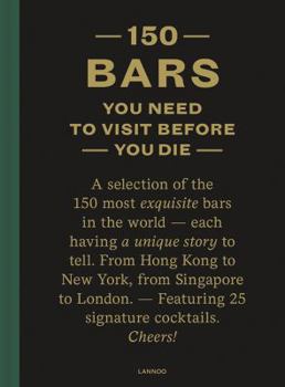 Hardcover 150 Bars You Need to Visit Before You Die Book