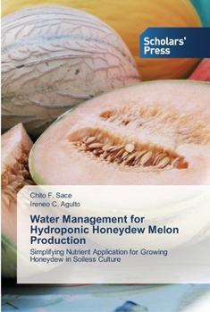 Paperback Water Management for Hydroponic Honeydew Melon Production Book