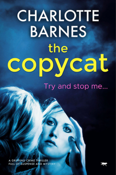 The Copycat - Book #1 of the DI Melanie Watton