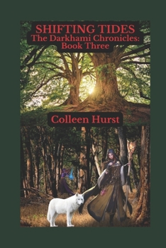 Paperback Shifting Tides: The Darkhami Chronicles: Book Three Book