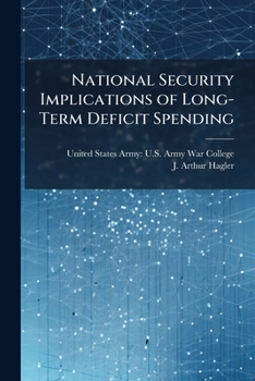 Paperback National Security Implications of Long-Term Deficit Spending Book