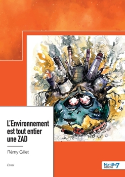 Paperback L'Environnement est tout entier une ZAD [French] Book