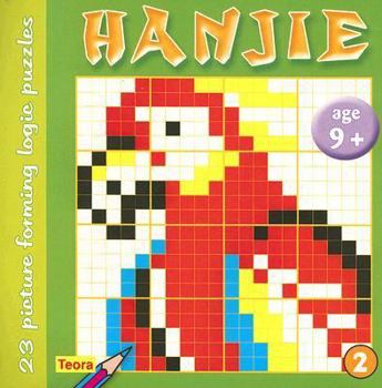 Paperback Hanjie 2: 23 Picture Forming Logic Puzzles Book