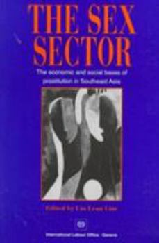 Paperback The Sex Sector: The Economic and Social Bases of Prostitution in Southeast Asia Book