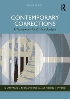 Hardcover Contemporary Corrections: A Framework for Critical Analysis Book