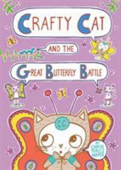 Hardcover Crafty Cat and the Great Butterfly Battle Book
