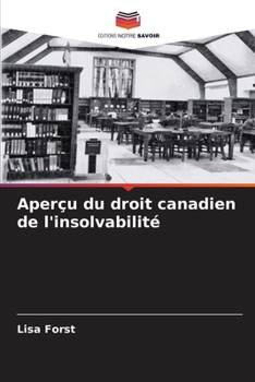 Paperback Aperçu du droit canadien de l'insolvabilité [French] Book