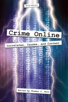 Paperback Crime Online: Correlates, Causes, and Context Book
