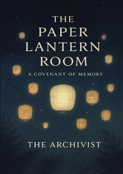 Paperback The Paper Lantern Room: A Covenant of Memory Book