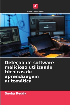 Paperback Deteção de software malicioso utilizando técnicas de aprendizagem automática [Portuguese] Book