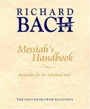 Hardcover Messiah's Handbook: Reminders for the Advanced Soul Book