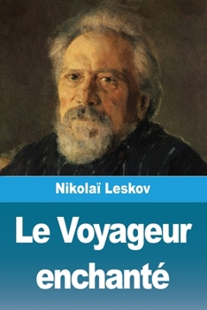 Le Voyageur enchanté (French Edition)