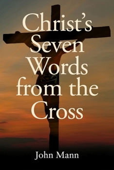 Paperback Christ's Seven Words from the Cross Book