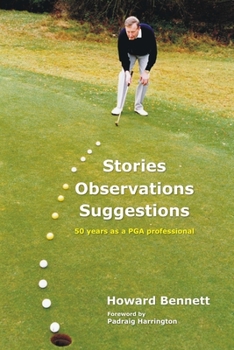 Paperback Stories Observations Suggestions - 50 years as a PGA professional Book