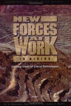 Paperback New Forces at Work in Mining: Industry Views of Critical Technologies Book