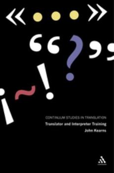 Hardcover Translator and Interpreter Training: Issues, Methods and Debates Book