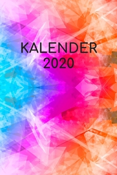 Paperback Kalender 2020: Terminkalender Terminplaner 2020 Mit Datum I Wochenplaner Zum Planen, Organisieren und Notieren I Taschenkalender A5 1 [German] Book