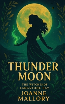 Thunder Moon - Book #1 of the Witches of Langston Bay