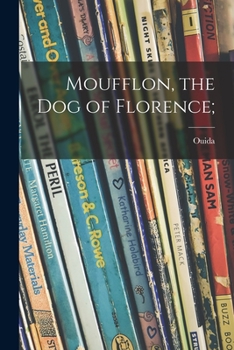 Paperback Moufflon, the Dog of Florence; Book