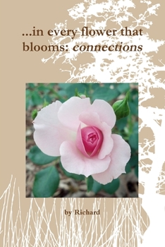 Paperback ...in every flower that blooms: connections Book