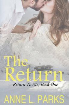 The Return - Book #1 of the Return to Me