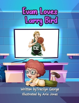Paperback Evan Loves Larry Bird Book