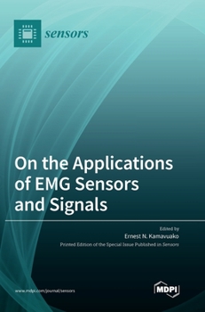 Hardcover On the Applications of EMG Sensors and Signals Book