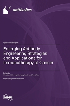 Hardcover Emerging Antibody Engineering Strategies and Applications for Immunotherapy of Cancer Book