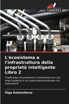 L'ecosistema e l'infrastruttura della proprietà intelligente Libro 2 (Italian Edition)